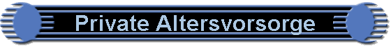 Private Altersvorsorge