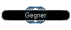 Gegner