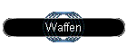 Waffen