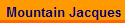 Mountain Jacques