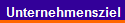 Unternehmensziel