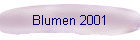 Blumen 2001