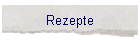 Rezepte