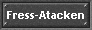 Fress-Atacken