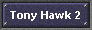 Tony Hawk 2
