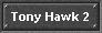 Tony Hawk 2