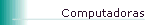 Computadoras