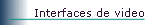 Interfaces de video