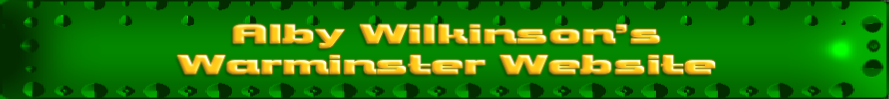 Alby Wilkinson’s
Warminster Website