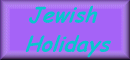Jewish Holidays!