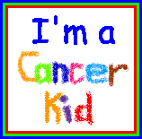 I'm a Cancer Kid