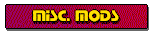 Misc. Mods