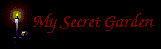 Come to My Secret Garden