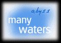 Many Waters Abyss
