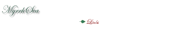 myrrhsea ~ Links