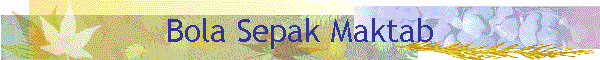 Bola Sepak Maktab