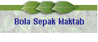 Bola Sepak Maktab