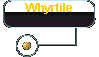  Whyrtile 