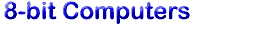 8-Bit Computers