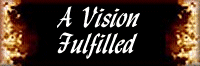 A Vision Fulfilled