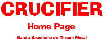 CRUCIFIER - Banda Brasileira de Thrash Metal