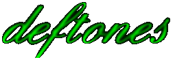 DEFTONES!!!!!!
