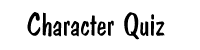 Character Quiz