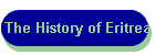 The History of Eritrea