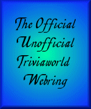 OfficialUnofficial Triviaworld Webring