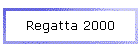 Regatta 2000