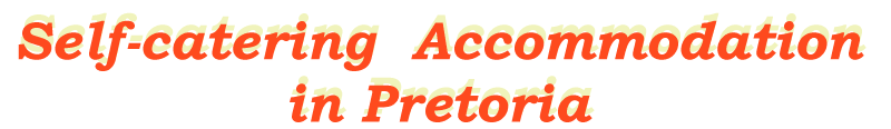 Self-catering Accommodation in Pretoria