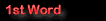 1st Word, ST/TT/Falcon resources